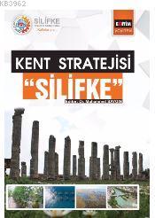 Silifke; Kent stratejisi | Muhammet Saygın | Eğitim Yayınevi