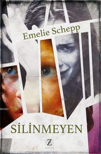 Silinmeyen | Emelie Schepp | Zodyak Kitap