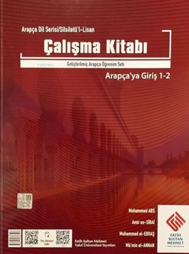 Silsiletü'L Lisan Arapçaya Giriş 1-2 Çalışma Kitabı | Kolektif | Fatih