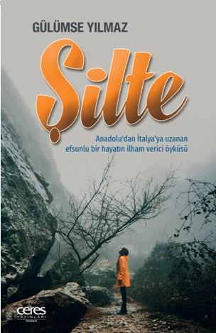 Şilte; Anadolu'dan İtalya'ya Uzanan Efsunlu Bir Hayatın İlham Verici Ö