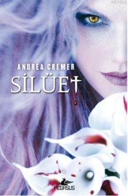 Silüet | Andrea Cremer | Pegasus Yayıncılık