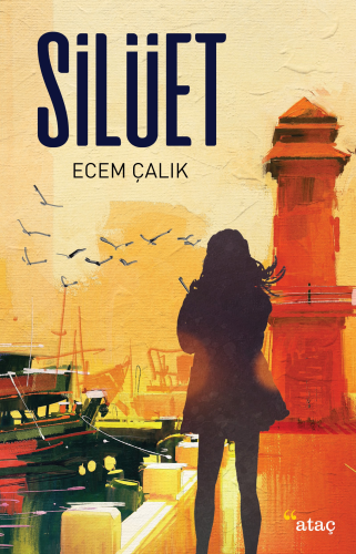 Silüet | Ecem Çalık | Ataç Yayınları