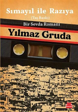 Sımayıl İle Razıya (Taş Baskı); Bir Sevda Romanı | Yılmaz Gruda | Kırm