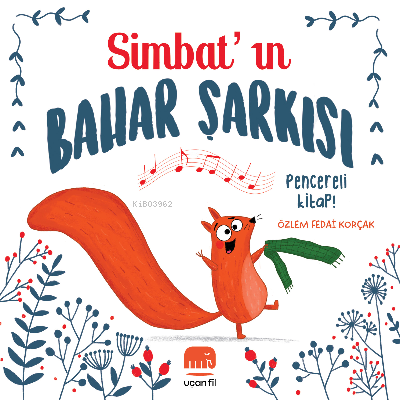 Simbat’ın Bahar Şarkısı | Özlem Fedai Korçak | Uçan Fil Yayınları