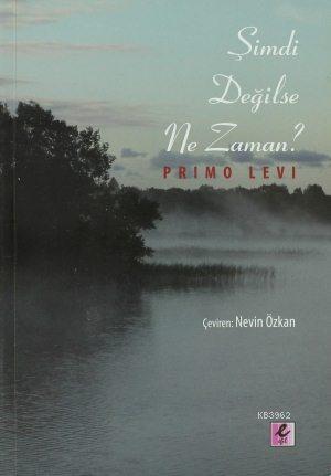 Şimdi Değilse Ne Zaman? | Primo Levi | Efil Yayınevi