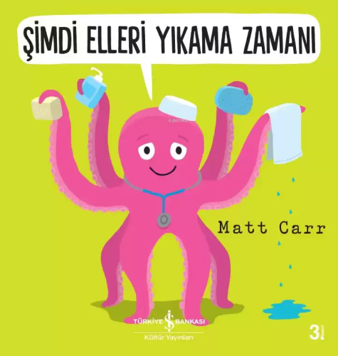 Şimdi Elleri Yıkama Zamanı | Matt Carr | Türkiye İş Bankası Kültür Yay