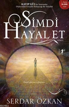 Şimdi Hayal Et | Serkan Özkan | Artemis Yayınları