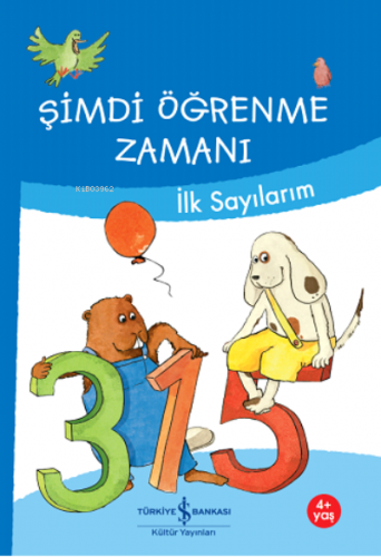 Şimdi Öğrenme Zamanı- İlk Sayılarım | Ulrike Holzwarth-Raether | Türki