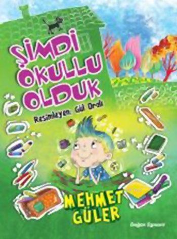 Şimdi Okullu Olduk | Mehmet Güler | Doğan Çocuk