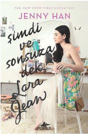 Şimdi ve Sonsuza Dek Lara Jean (Ciltli) | Jenny Han | Pegasus Yayıncıl