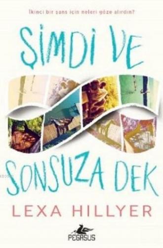 Şimdi ve Sonsuza Dek | Lexa Hillyer | Pegasus Yayıncılık