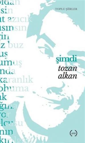 Şimdi | Tozan Alkan | Islık Yayınları