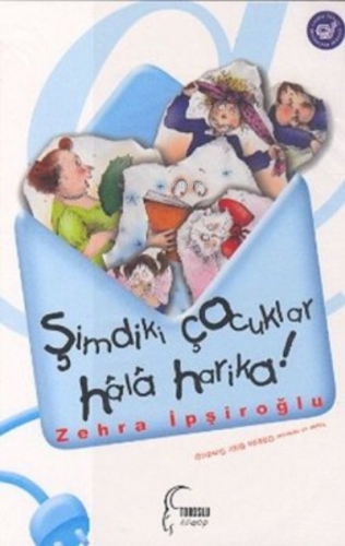 Şimdiki Çocuklar Hala Harika | Zehra İpşiroğlu | Toroslu Kitaplığı