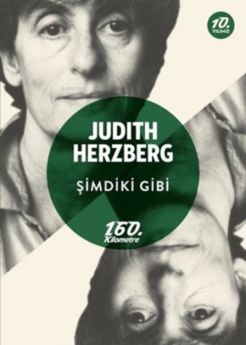 Şimdiki Gibi | Judith Herzberg | 160. Kilometre Yayınevi