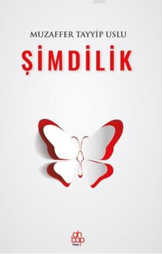 Şimdilik | Muzaffer Tayyip Uslu | Ahbap Kitap