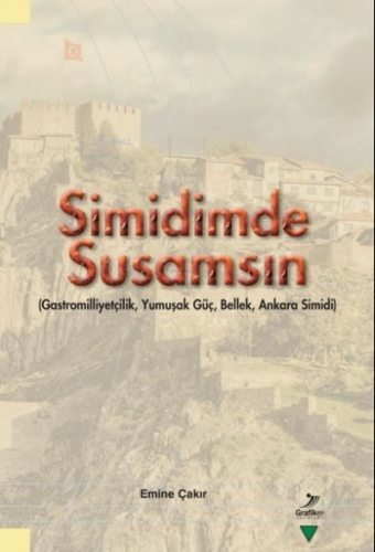 Simidimde Susamsın | Emine Çakır | Grafiker Yayınları