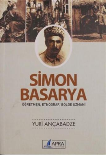 Simon Basarya; Nefislerin Terbiyesinin İncelikleri | Yuri Ançabadze | 