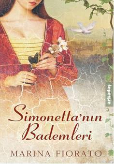 Simonetta'nın Bademleri | Marina Fiorato | Arkadaş Yayınevi