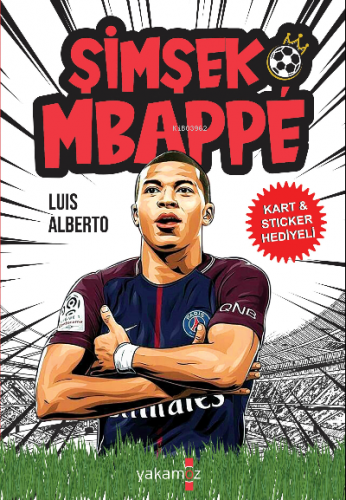 Şimşek Mbappe | Luis Alberto Urrea | Yakamoz Yayınları