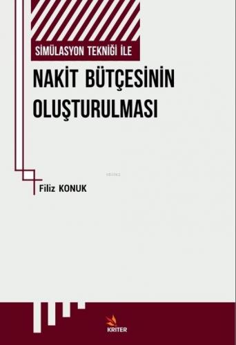 Simülasyon Tekniği ile Nakit Bütçesinin Oluşturulması ve Bir Uygulama 