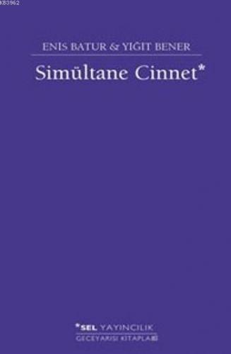 Simültane Cinnet | Enis Batur | Sel Yayıncılık