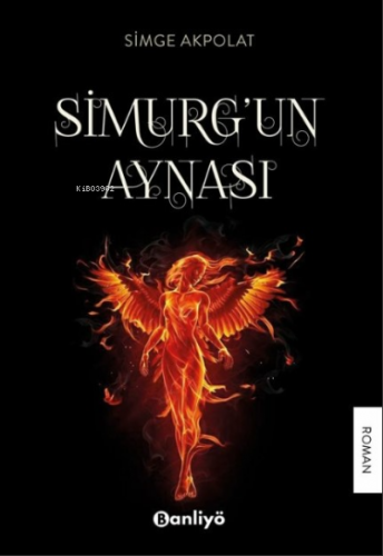 Simurg'un Aynası | Simge Akpolat | Banliyö Kitap