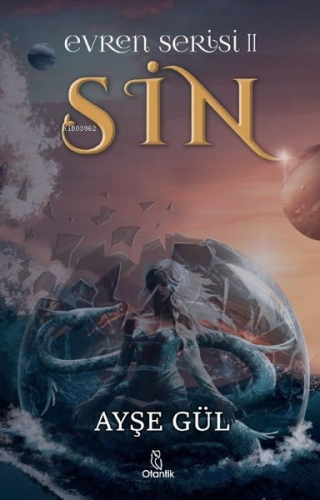 Sin - Evren Serisi 2 | Ayşe Gül | Otantik Kitap