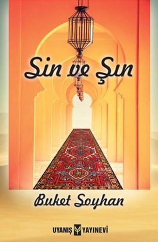 Sin ve Şın | Buket Soyhan | Uyanış Yayınevi