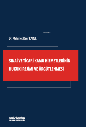 Sınai ve Ticari Kamu Hizmetlerinin Hukuki Rejimi ve Örgütlenmesi | Meh