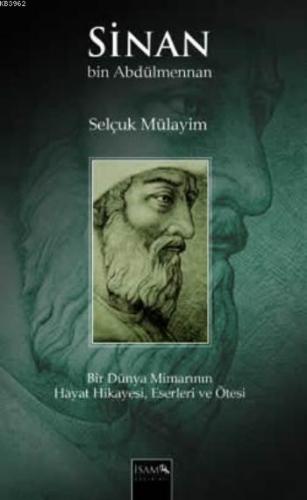 Sinan Bin Abdülmennan | Selçuk Mülayim | İSAM (İslam Araştırmaları Mer