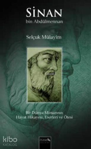 Sinan Bin Abdülmennan | Selçuk Mülayim | İSAM (İslam Araştırmaları Mer