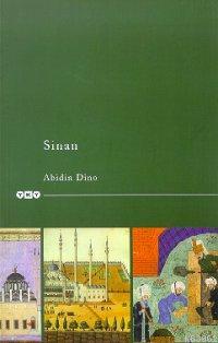 Sinan | Abidin Dino | Yapı Kredi Yayınları ( YKY )