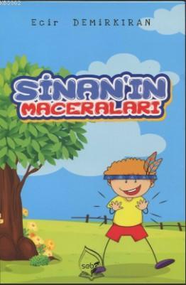 Sinan'ın Maceraları | Ecir Demirkıran | Sebe Yayınları