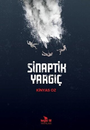 Sinaptik Yargıç | Kinyas Oz | Beyaz Fil Yayınları