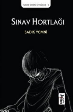 Sınav Hortlağı | Sadık Yemni | Çizmeli Kedi Yayınları