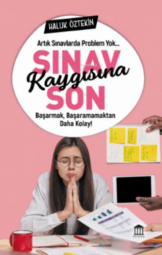 Sınav Kaygısına Son | Haluk Öztekin | Olympia Yayınları