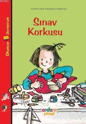 Sınav Korkusu | Fanny Joly | Erdem Çocuk