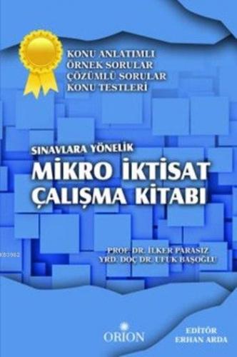 Sınavlara Yönelik Mikro İktisat Çalışma Kitabı; Konu Anlatımlı Örnek S