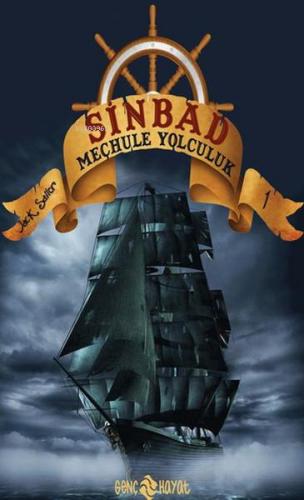 Sinbad Meçhule Yolculuk | Jack Sailor | Genç Hayat