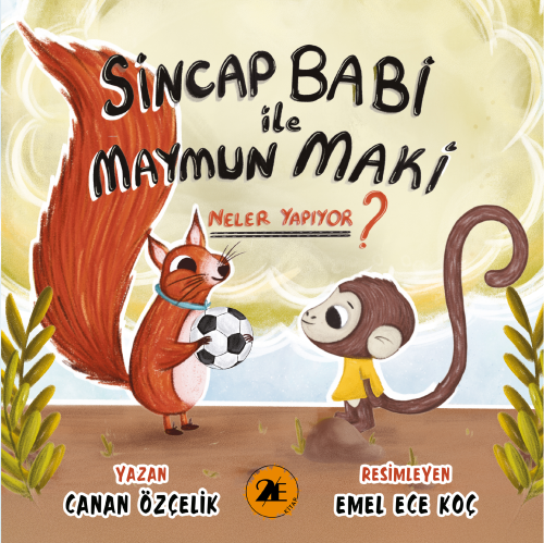 Sincap Babi ile Maymun Maki Neler Yapıyor? | Canan Özçelik | 2E Kitap