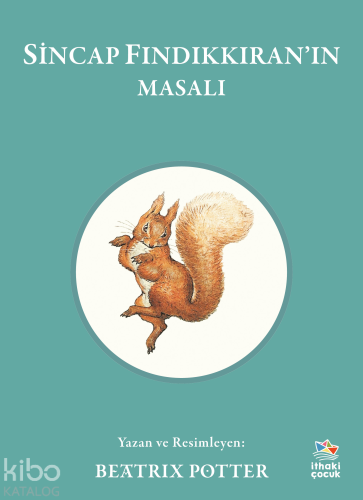 Sincap Fındıkkıran’ın Masalı | Beatrix Potter | İthaki Çocuk Yayınları