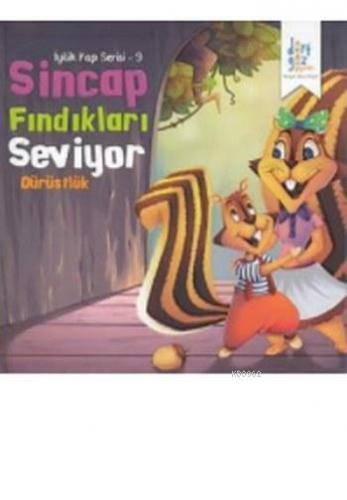 Sincap Fındıkları Seviyor Dürüstlük; İyilik Yap Serisi 9 | Kolektif | 