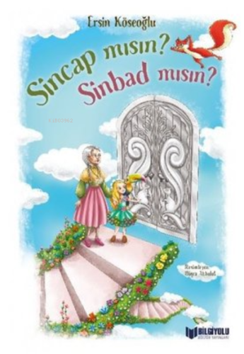 Sincap mısın Sinbad mısın? | Ersin Köseoğlu | Bilgiyolu Yayınları