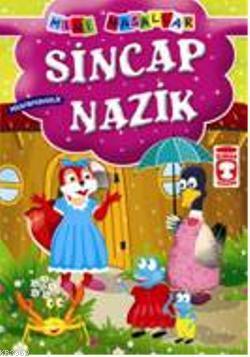 Sincap Nazik | Müjgan Şeyhi | Timaş Çocuk