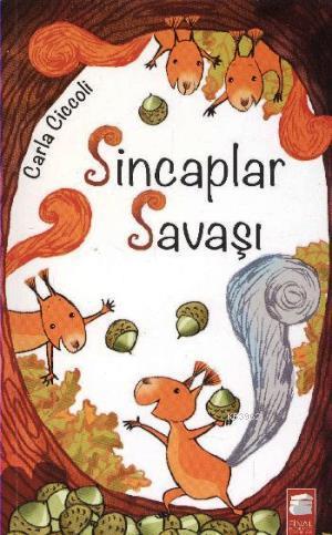 Sincaplar Savaşı; 8-11 Yaş | Carla Ciccoli | Final Kültür Sanat Yayınl