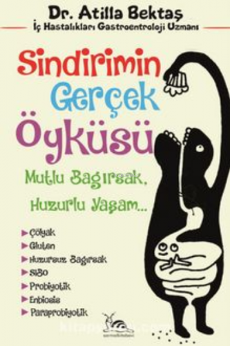 Sindirimin Gerçek Öyküsü Mutlu Bağırsak Huzurlu Yaşam | Atilla Bektaş 