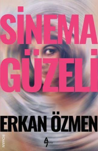 Sinema Güzeli | Erkan Özmen | A7 Kitap