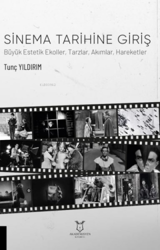 Sinema Tarihine Giriş Büyük Estetik Ekoller, Tarzlar, Akımlar, Hareket