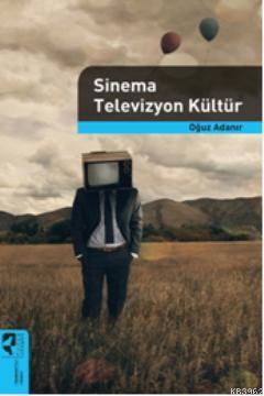 Sinema Televizyon Kültür | Oğuz Adanır | HayalPerest Yayınevi