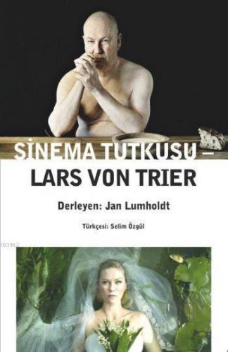 Sinema Tutkusu | Lars Von Trier | Agora Kitaplığı